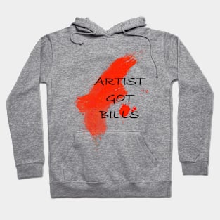 Artist got bills Hoodie